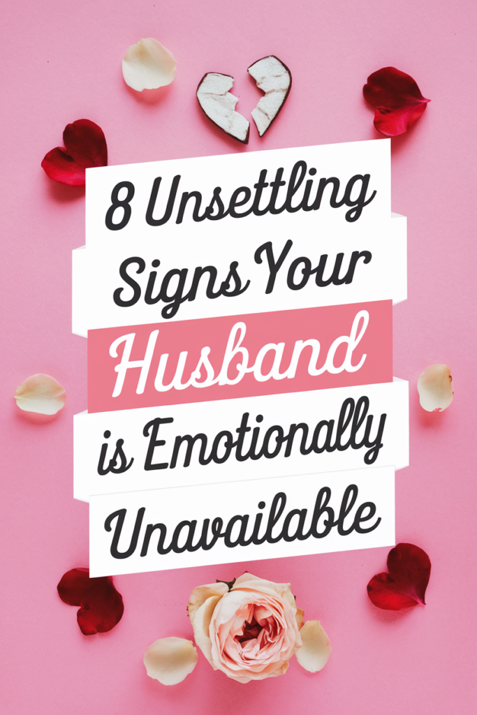 Is Your Husband Emotionally MIA? 8 Clues He Needs a Map Back to You!
